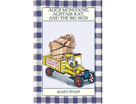 Livro Alice Mongoose, Alistair Rat, And The Big Sign De Mary Pfaff (inglês)