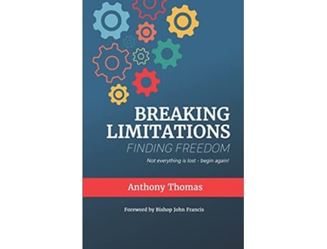 Livro Breaking Limitations Finding Freedom de Anthony Thomas (Inglês)