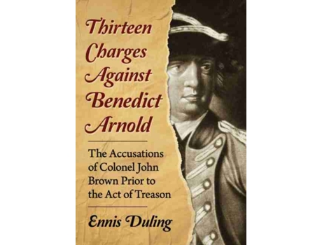 Livro Thirteen Charges Against Benedict Arnold de Ennis Duling (Inglês)
