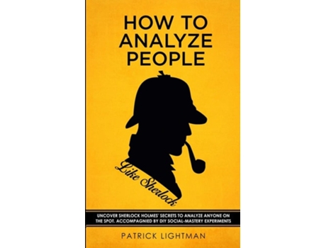 Livro How To Analyze People Like Sherlock De Patrick Lightman (inglês)
