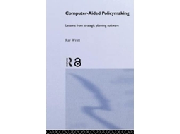 Livro Computer Aided Policy Making de Ray Wyatt (Inglês)