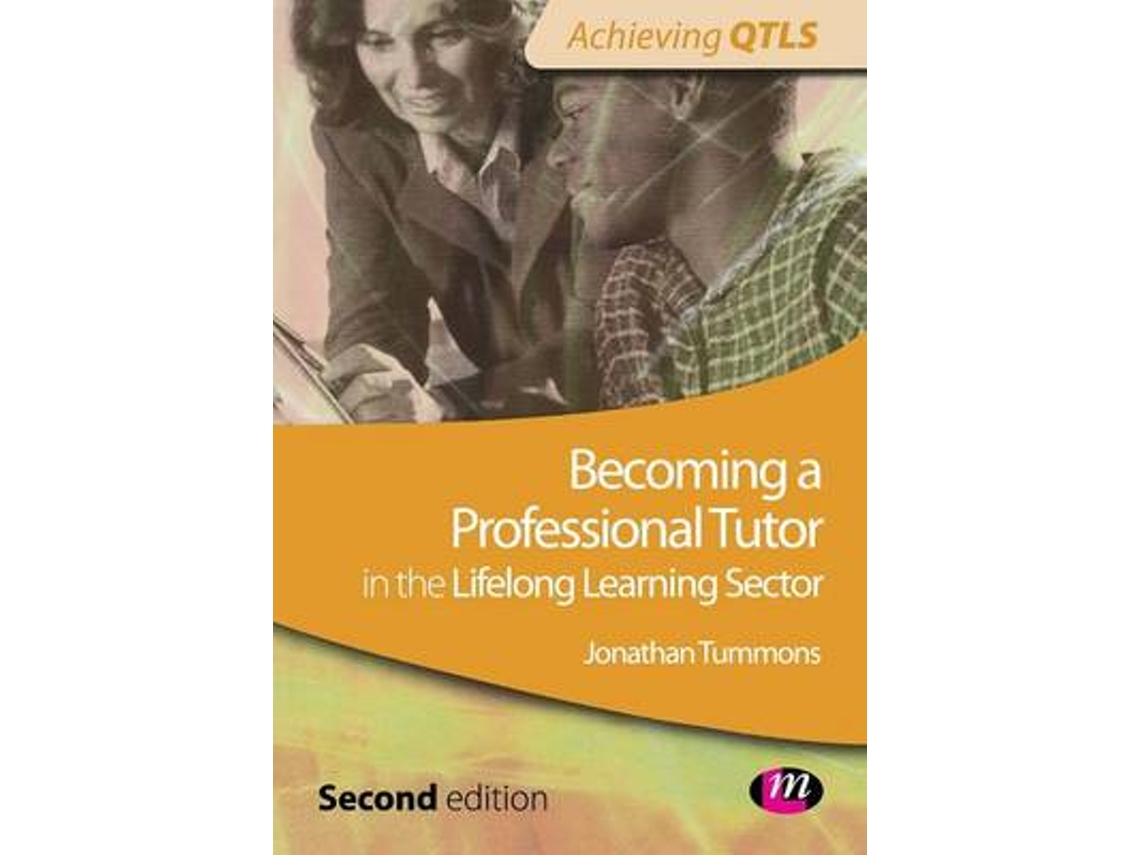 Livro Becoming a Professional Tutor in the Lifelong Learning Sector de Jonathan Tummons (Inglês)