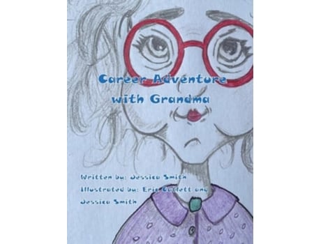 Livro Career Adventure With Grandma De Jessica Smith (inglês - Capa Dura)
