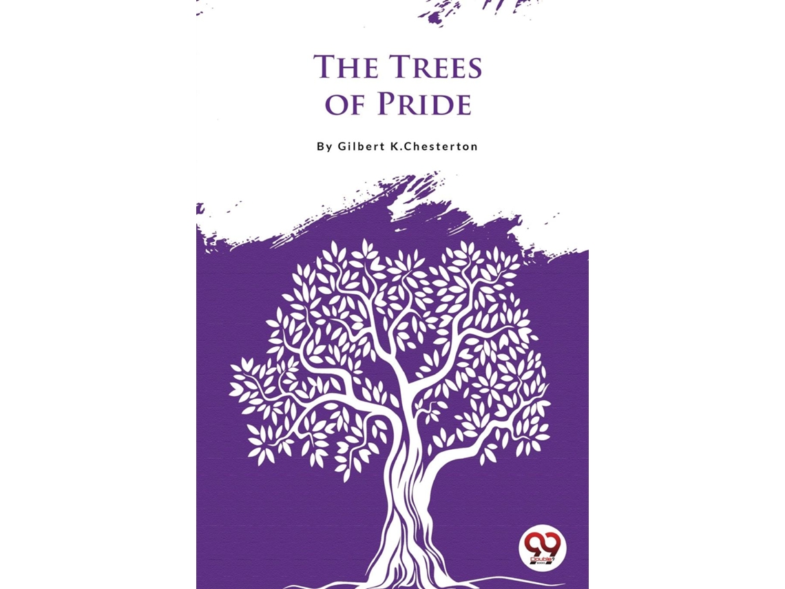 Livro The Trees Of Pride De Gilbert Kchesterton (inglês)