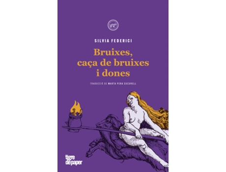 Livro Bruixes, Caça De Bruixes I Dones de Federici Silvia (Catalão)