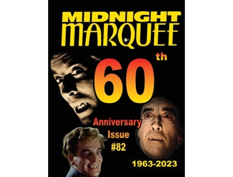Livro Midnight Marquee 82 60th Anniversary Issue de Svehla e Gary Jospeh (Inglês)