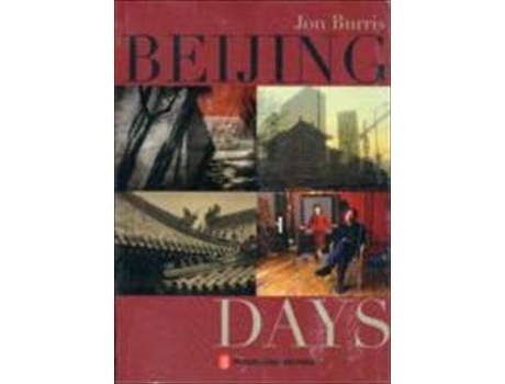 Livro Beijing Days de Jon Burris (Inglês)