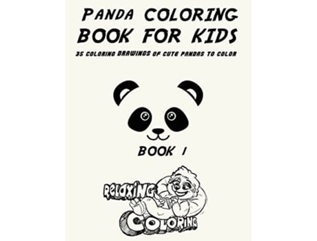 Livro Panda Coloring Book For Kids 35 Coloring Drawings Of Cute Pandas To Color De Relaxing Coloring (inglês)