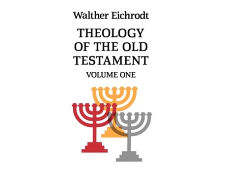 Livro Theology of the Old Testament de Walter Eichrodt e Walther Eichrodt (Inglês)