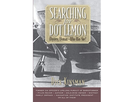 Livro Searching for Dot Lemon Mystery Woman Who Was She de Dick Kinsman (Inglês)