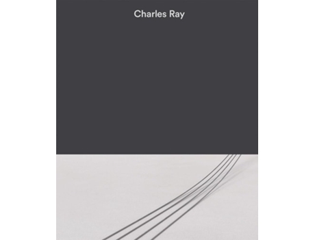 Livro Charles Ray Volume Iii De Ray, Charles Et Al. (inglês - Capa Dura)