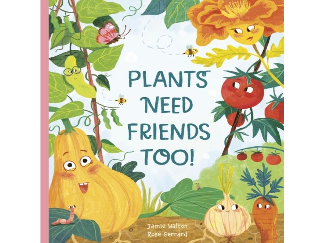 Livro Plants Need Friends Too! de Jamie Walton (Inglês)