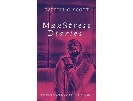 Livro Manstress Diaries Book One The Closet De Scott Jr, Darrell C Et Al. (inglês)