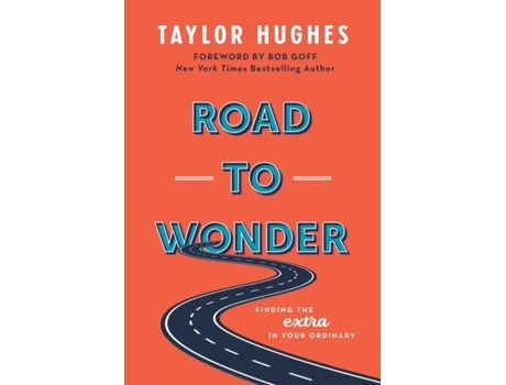 Livro Road to Wonder: Finding the Extra in Your Ordinary Taylor Hughes (Inglês)