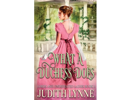 Livro What a Duchess Does de Judith Lynne (Inglês)