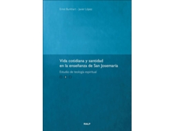 Livro Vida Cotidiana Y Santidad En La Enseñanza De San Josemaría de Javier López Díaz e Ernst Burkhart (Espanhol)