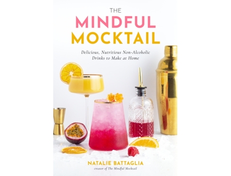 Livro Mindful Mocktail de Battaglia e Natalie (Inglês - Capa Dura)