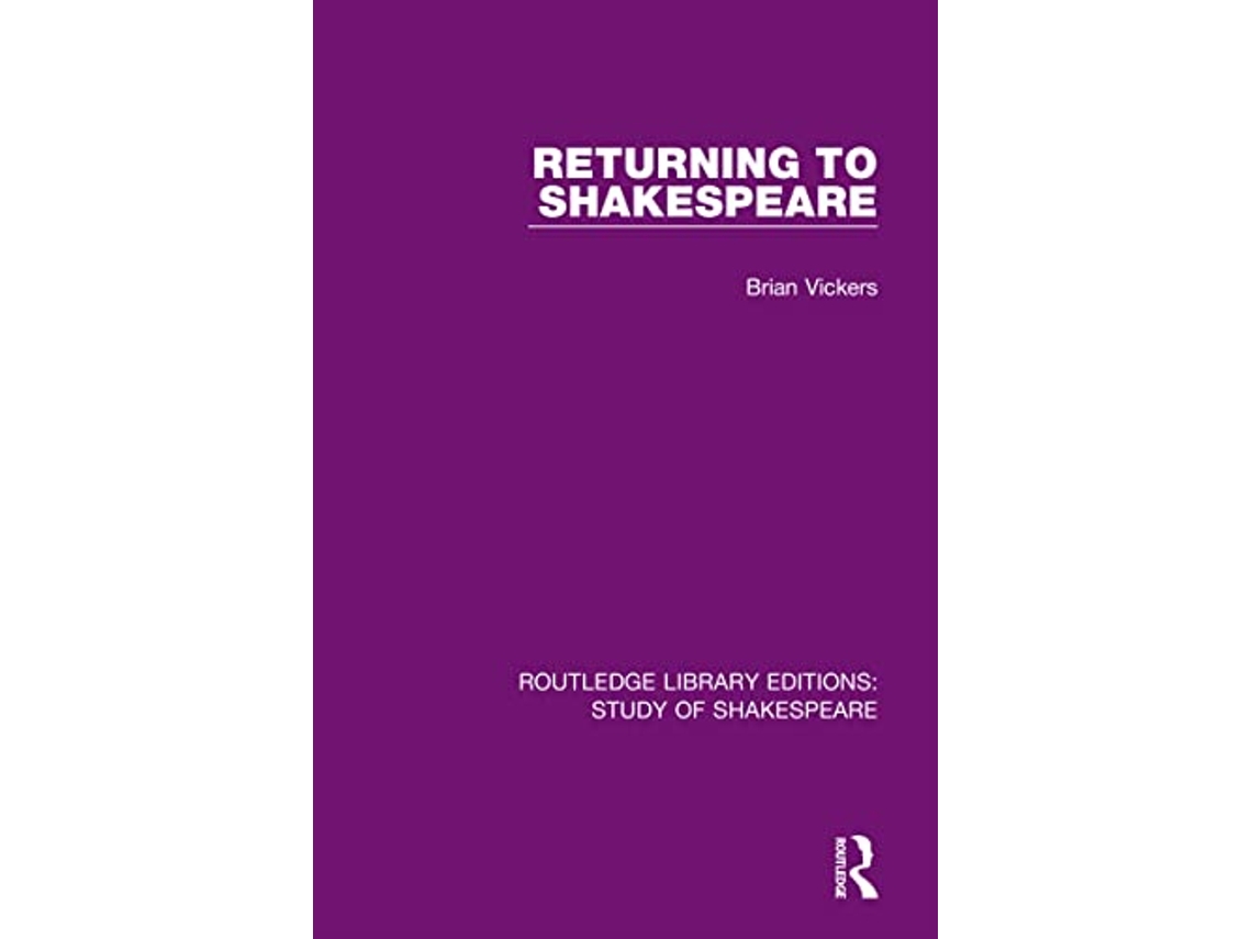 Livro Returning to Shakespeare de Brian Vickers (Inglês)