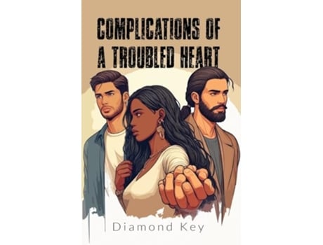 Livro Complications of a Troubled Heart de Diamond Key (Inglês)