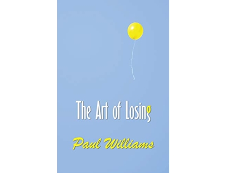 Livro The Art of Losing de Reader Paul Williams (Inglês)