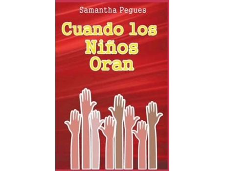 Livro Cuando los Niños Oran (Spanish Edition) Samantha Pegues (Espanhol)