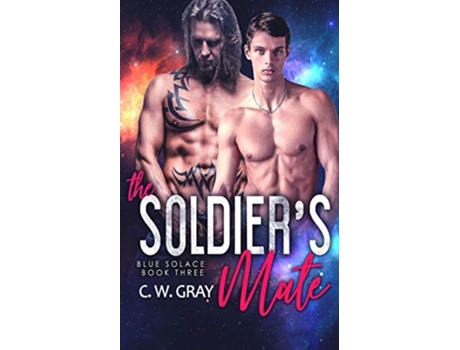 Livro The Soldiers Mate De C W Gray (inglês)
