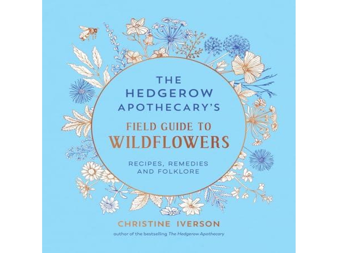 Livro Hedgerow Apothecarys Field Guide to Wildflowers de Christine Iverson (Inglês)
