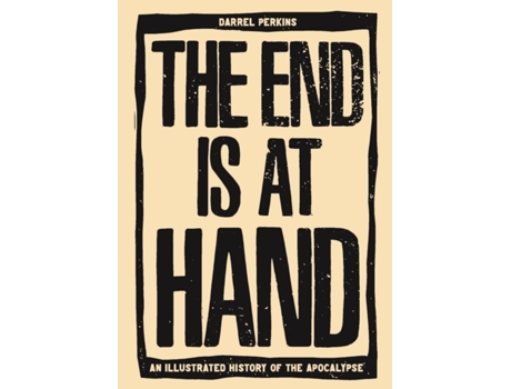 Livro The End Is At Hand De Darrell Perkins (inglês)