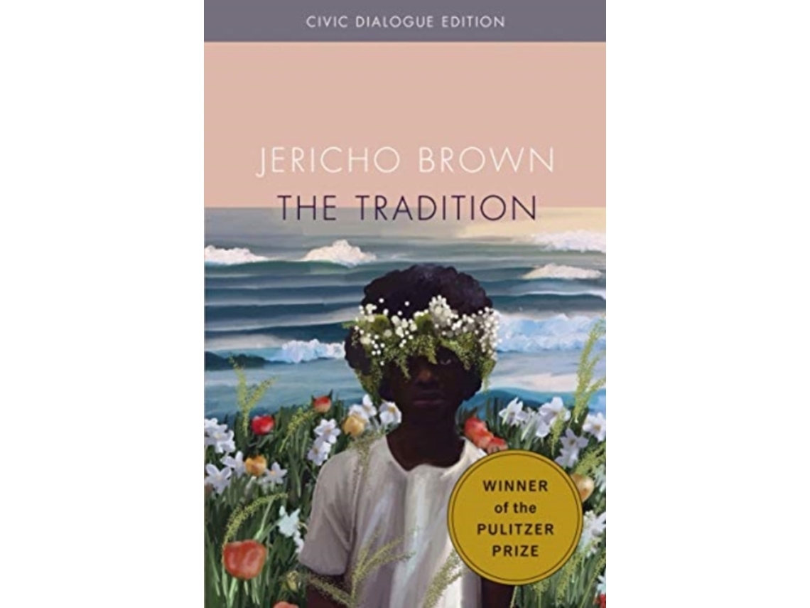 Livro The Tradition Civic Dialog Edition de Jericho Brown (Inglês)