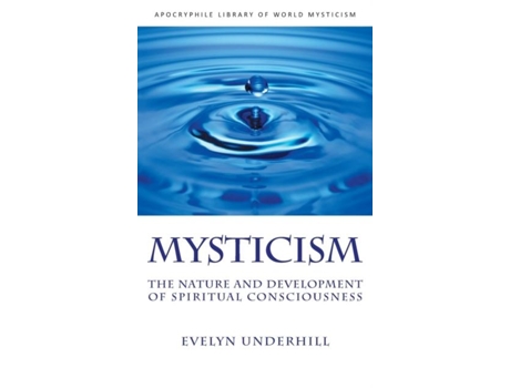 Livro Mysticism The Nature And Development Of Spiritual Consciousness De Evelyn Underhill (inglês)