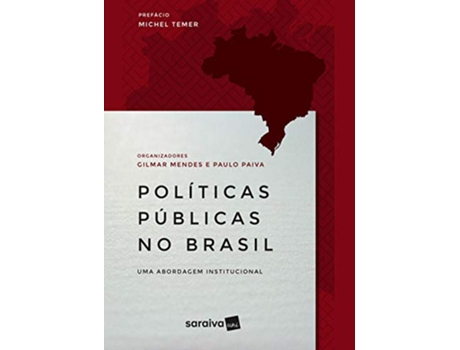 Livro Políticas Públicas no Brasil Uma Abordagem Institucional de Paulo Paiva Gilmar Mendes (Português do Brasil)