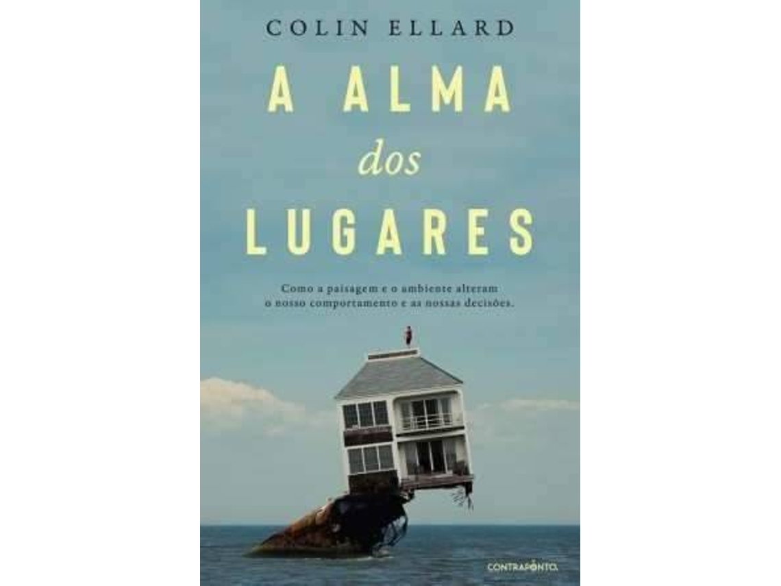 Livro A Alma dos Lugares de Colin Ellard (Português)