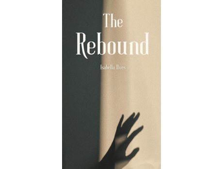 Livro The Rebound de Isabella Ilves (Inglês)