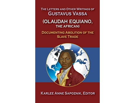 Livro Letters and Other Writings of Gustavus Vassa, Alias Olaudah Equiano, The African de Olaudah Equiano (Inglês - Capa Dura)