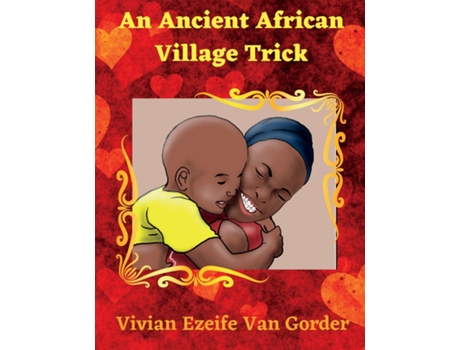 Livro Ancient African Village Trick de Vivian Van Gorder (Inglês)