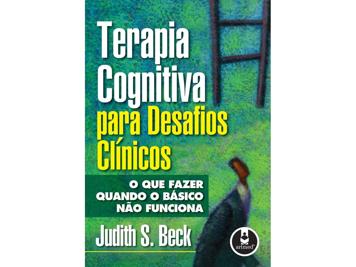 Livro Terapia Cognitiva Para Desafios Clínicos