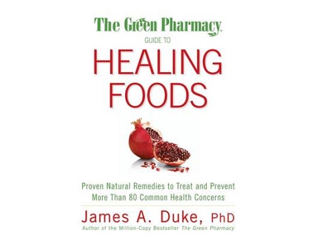 Livro The Green Pharmacy Guide to Healing Foods de James A Duke (Inglês)