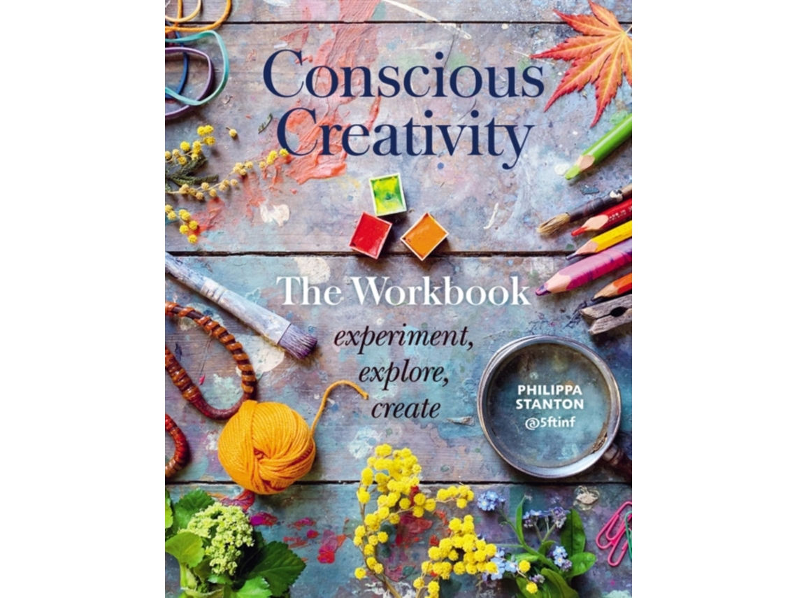 Livro Conscious Creativity The Workbook de Philippa Stanton (Inglês)