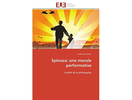 Livro Spinoza une morale performative Lutilité de la philosophie OmnUnivEurop French Edition de Guillaume Fokam (Francês)