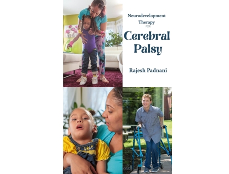 Livro Neurodevelopment Therapy For Cerebral Palsy De Rajesh Padnani (inglês)