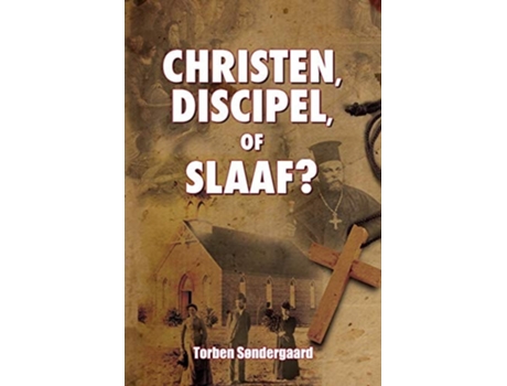 Livro Christen, Discipel Or Slaaf? De Torben Sondergaard (holandês)