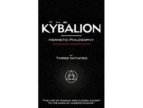 Livro The Kybalion Revised and Updated Edition de The Three Initiates (Inglês)