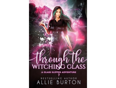 Livro Through the Witching Glass de Allie Burton (Inglês)