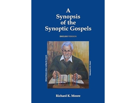 Livro A Synopsis of the Synoptic Gospels de Richard K Moore (Inglês)
