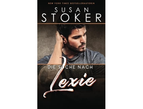Livro Die Suche Nach Lexie De Susan Stoker (alemão)