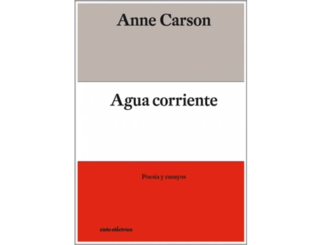 Livro Agua Corriente de Anne Carson (Espanhol)