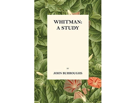 Livro Whitman A Study de John Burroughs (Inglês)