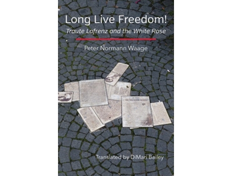 Livro Long Live Freedom! de Peter Normann Waage (Inglês)