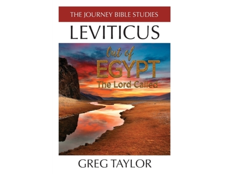 Livro Out of Egypt The Lord Called: A Study of Leviticus (Journey Bible Studies) Greg Ross Taylor (Inglês)