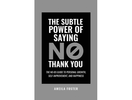 Livro The Subtle Power of Saying No, Thank You de Ameila Foster (Inglês)